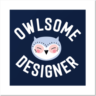 Owlsome Designer Pun - Funny Gift Idea Posters and Art